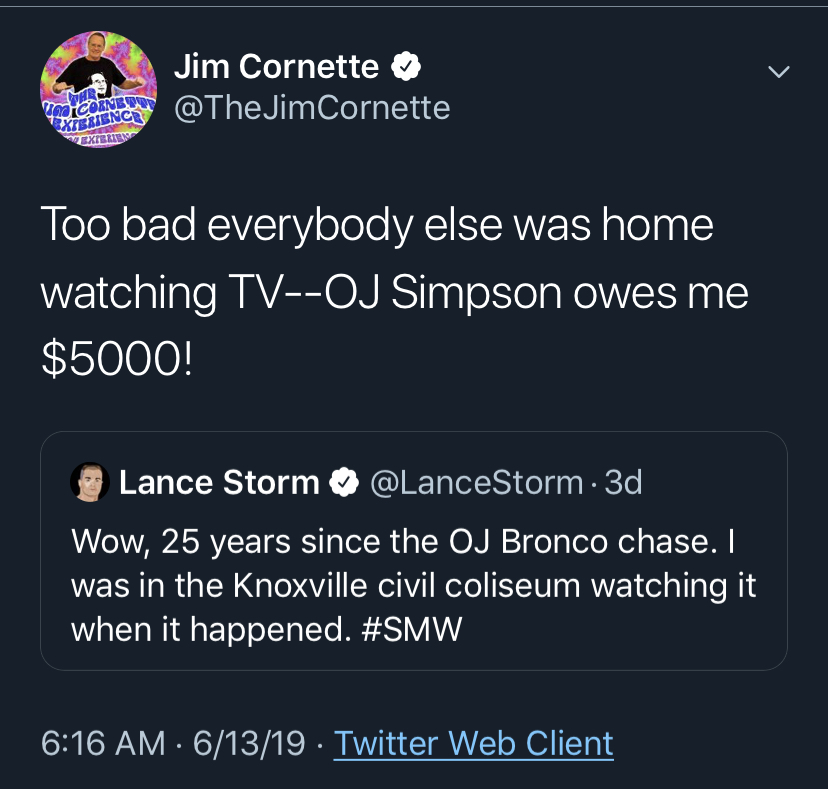 Jim Cornette Says Oj Simpson Owes Him Money And Fake Oj Account Responds