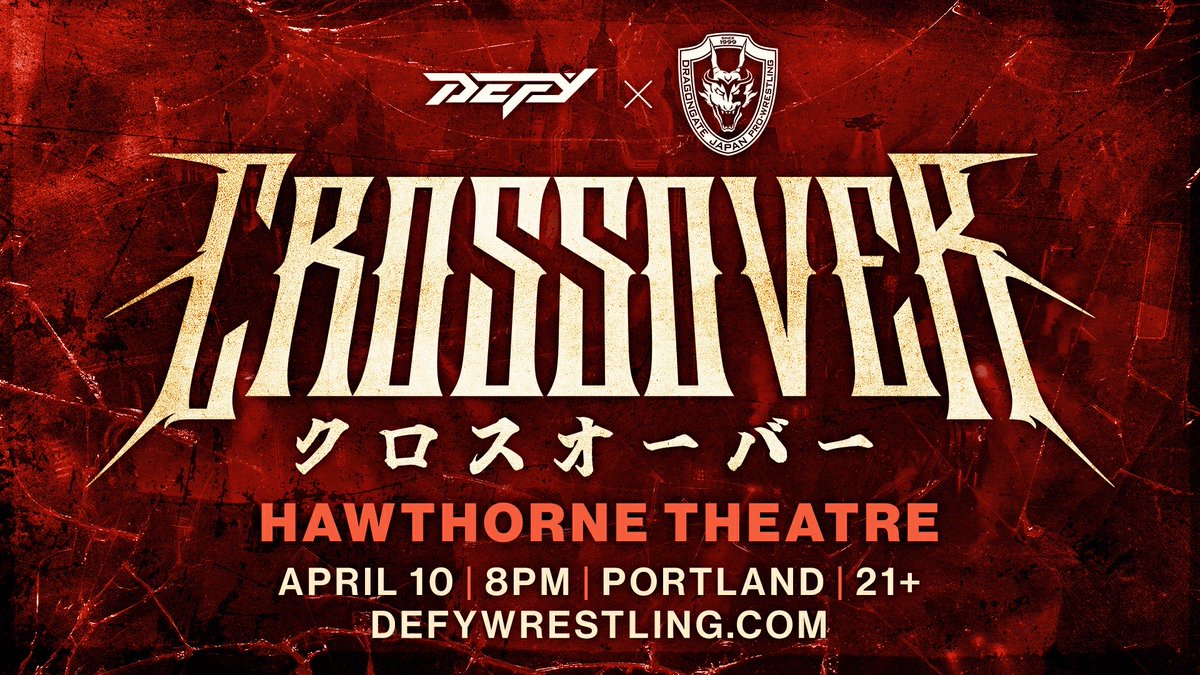DEFY Wrestling x Dragongate Japan Pro-Wrestling CROSSOVER Set For April 10th