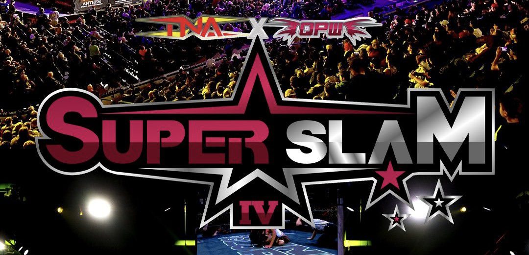 EXCLUSIVE: New Details Revealed For TNA & QPW Co-Promoted SuperSlam 4 Event