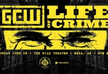 GCW Life Of Crime Results – Mesa, Arizona – June 28th, 2026
