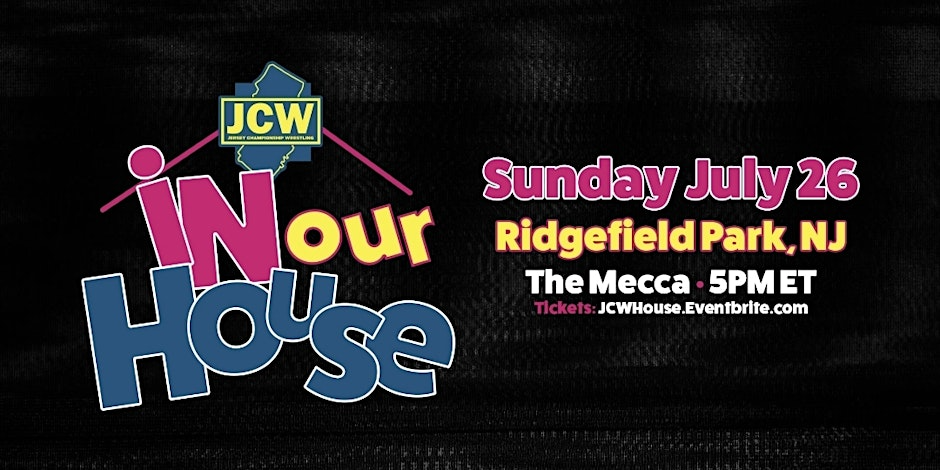 JCW In Our House Results – July 26th, 2026